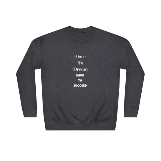 Soluvd Dare to Dream Unisex, Women's, Men's Crew Sweatshirt