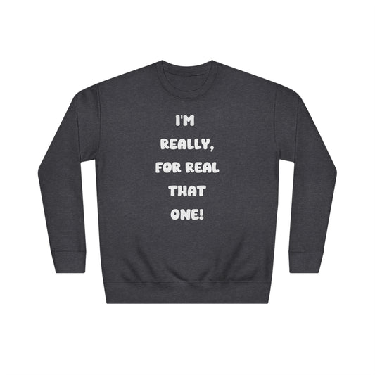 Soluvd I'm Really For real Unisex, Women's, Men's Crew Sweatshirt