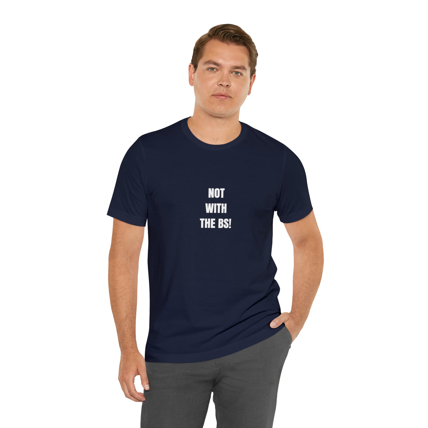 Soluvd Not With The BS! Unisex, Women's, Men's Jersey Short Sleeve Tee