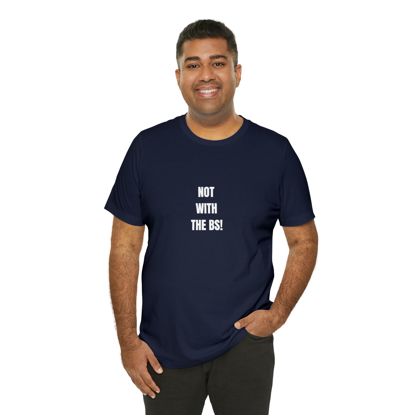 Soluvd Not With The BS! Unisex, Women's, Men's Jersey Short Sleeve Tee