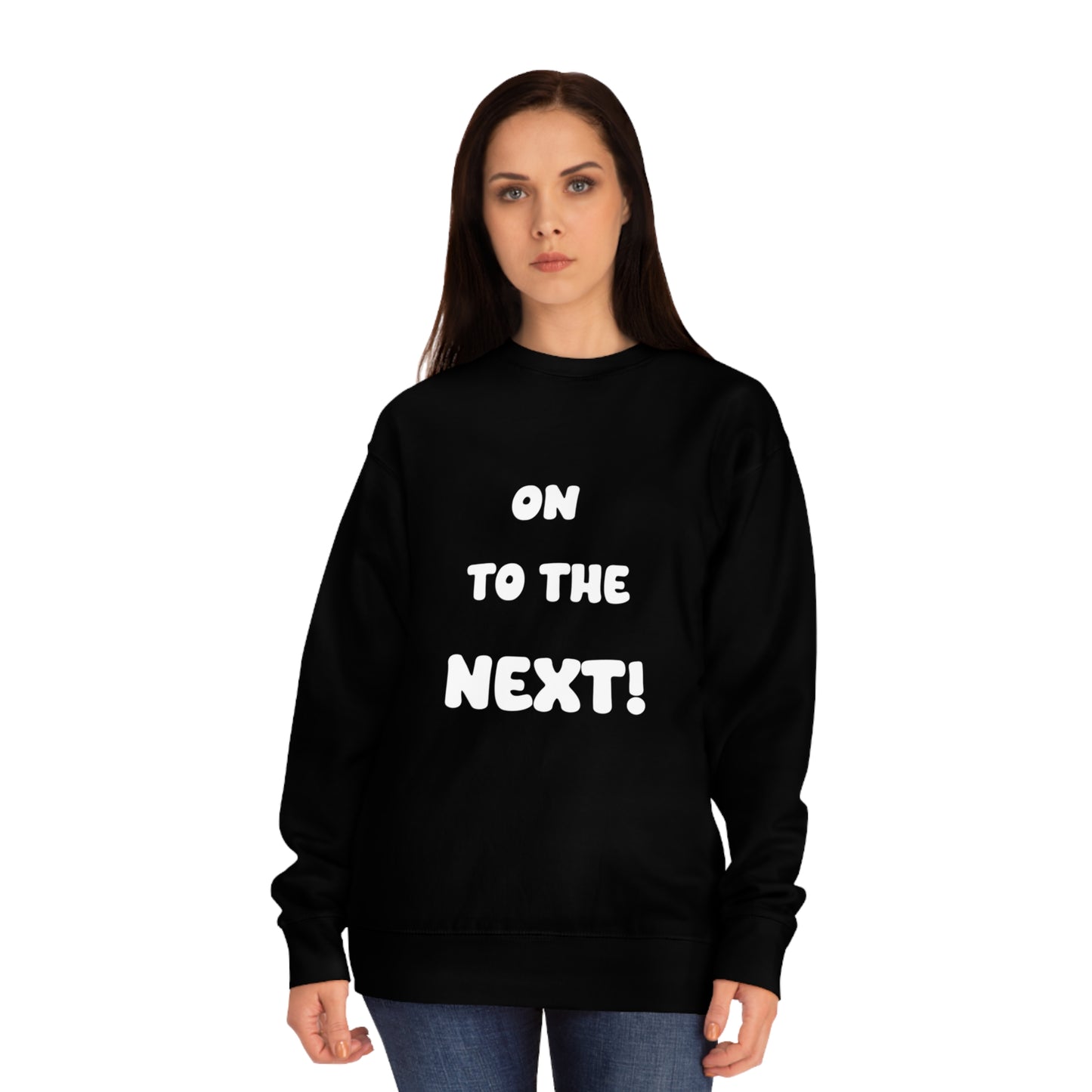 Soluvd On To the Next Unisex Crew Sweatshirt