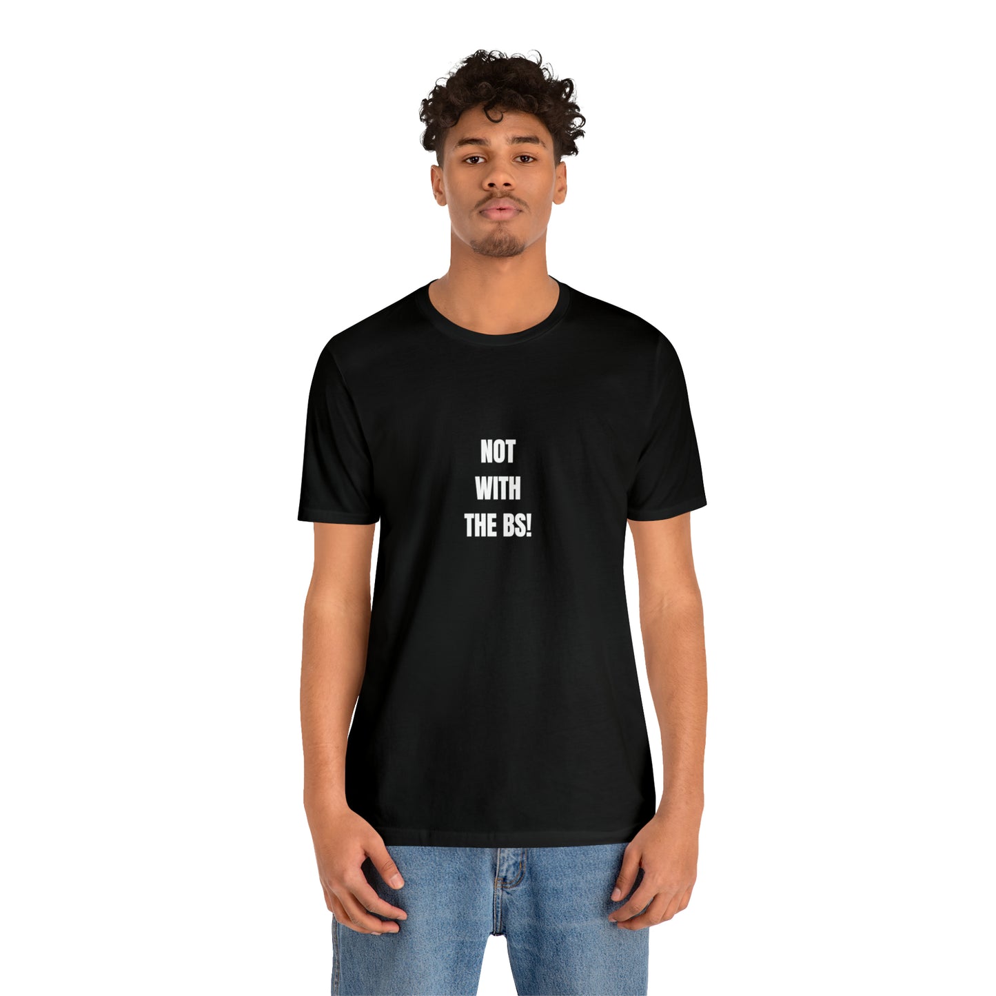 Soluvd Not With The BS! Unisex, Women's, Men's Jersey Short Sleeve Tee