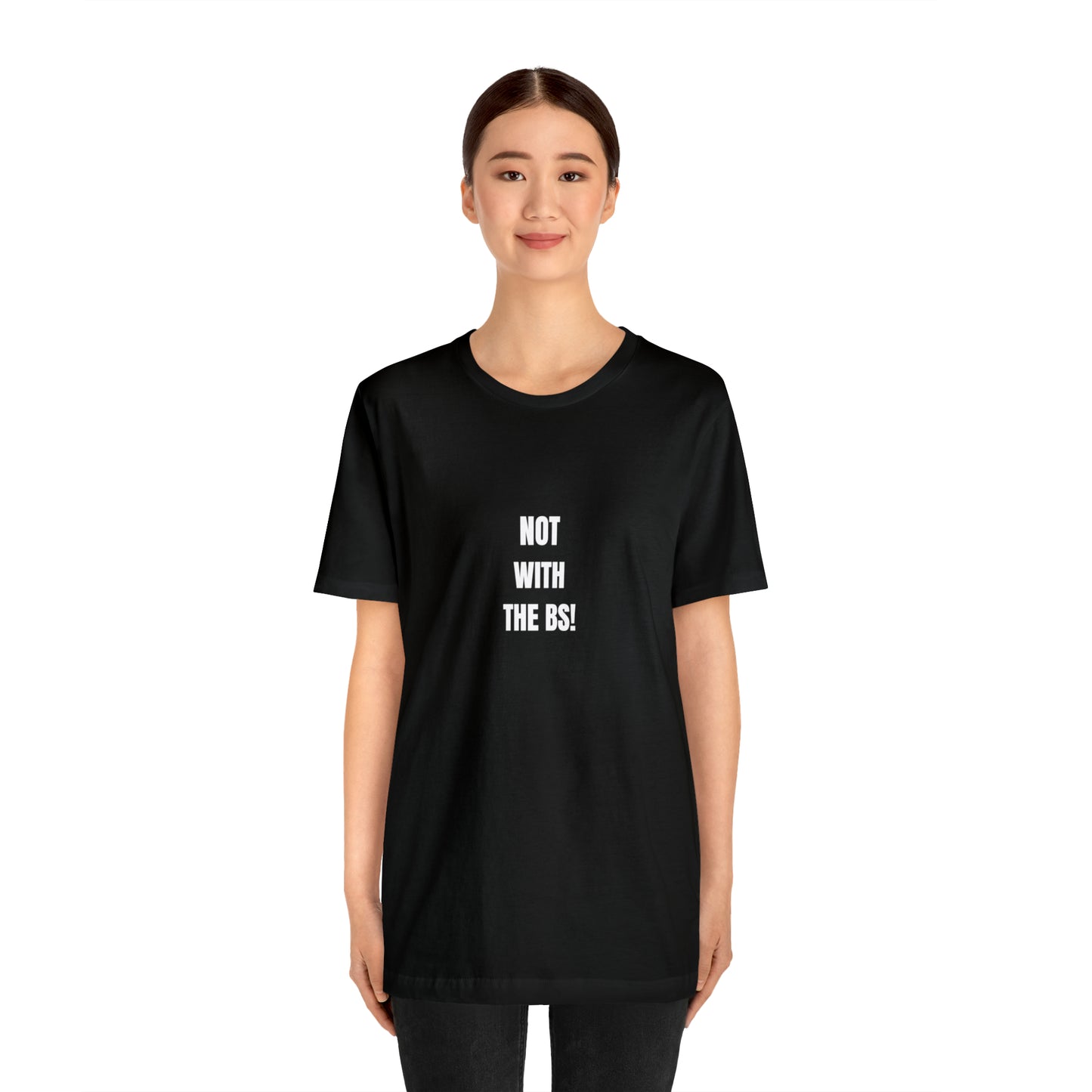 Soluvd Not With The BS! Unisex, Women's, Men's Jersey Short Sleeve Tee