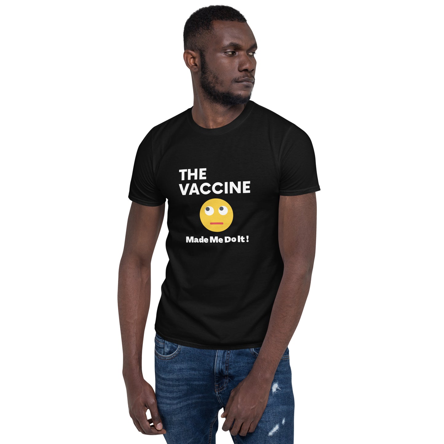 Made Me Do It! -Short-Sleeve Unisex T-Shirt