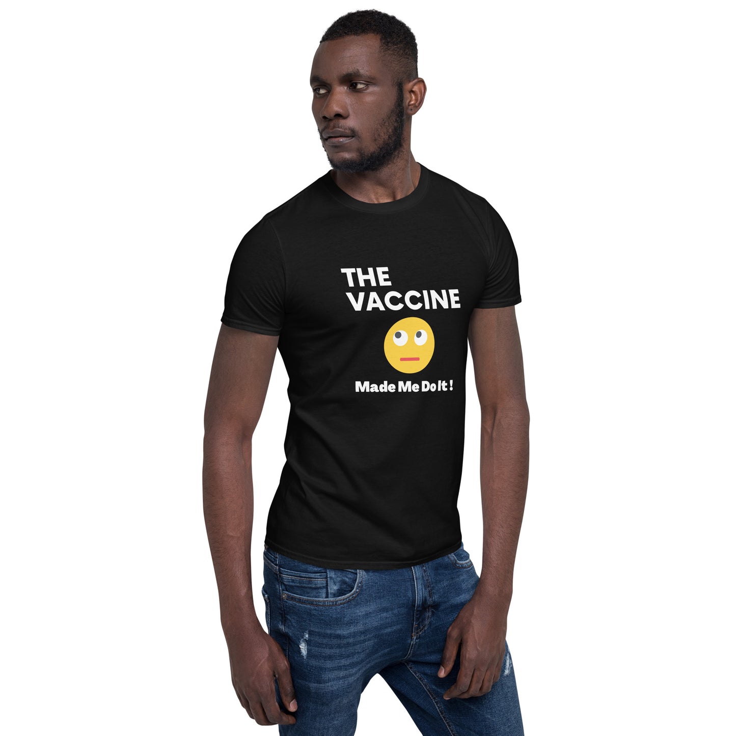 Made Me Do It! -Short-Sleeve Unisex T-Shirt